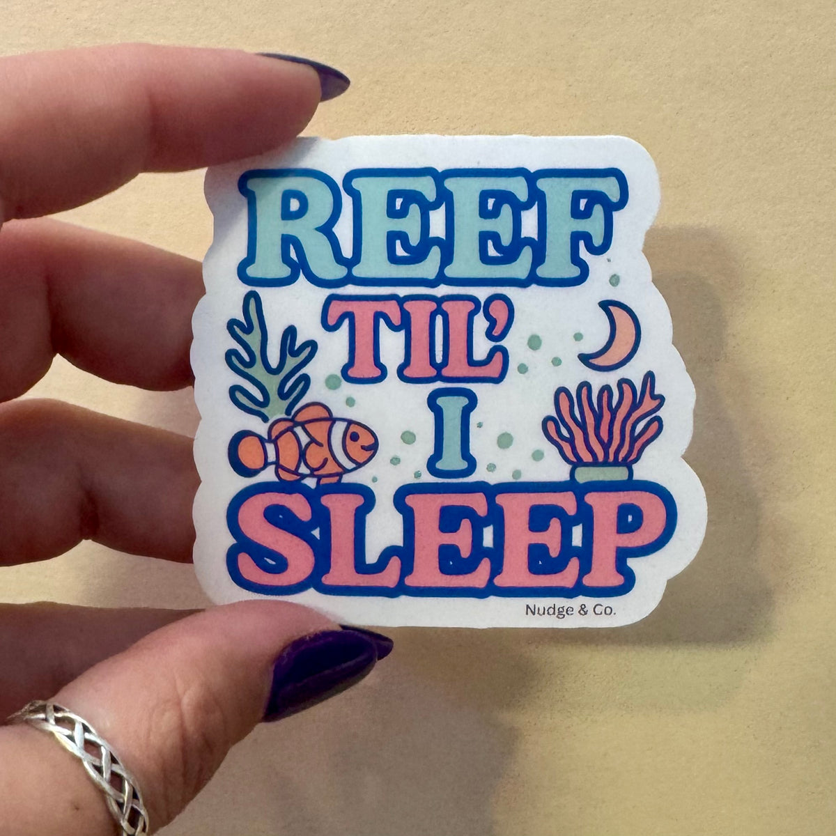 Reef till I Sleep Sticker